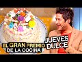 El gran premio de la cocina - Programa 27/08/20 - Menú: "Jueves dulce"