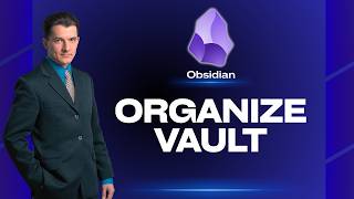 How to Organize Your Obsidian Vault | Easy Guide 2026