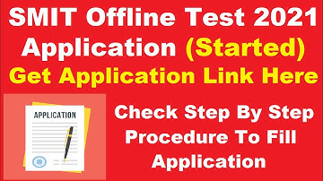 SMIT Offline Test 2021 Application (Started) - Steps To Fill SMIT Offline Test 2021 Application
