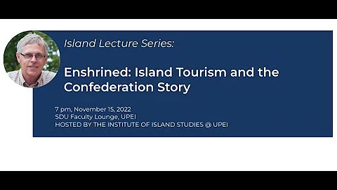 Enshrined: Island Tourism and the Confederation St...