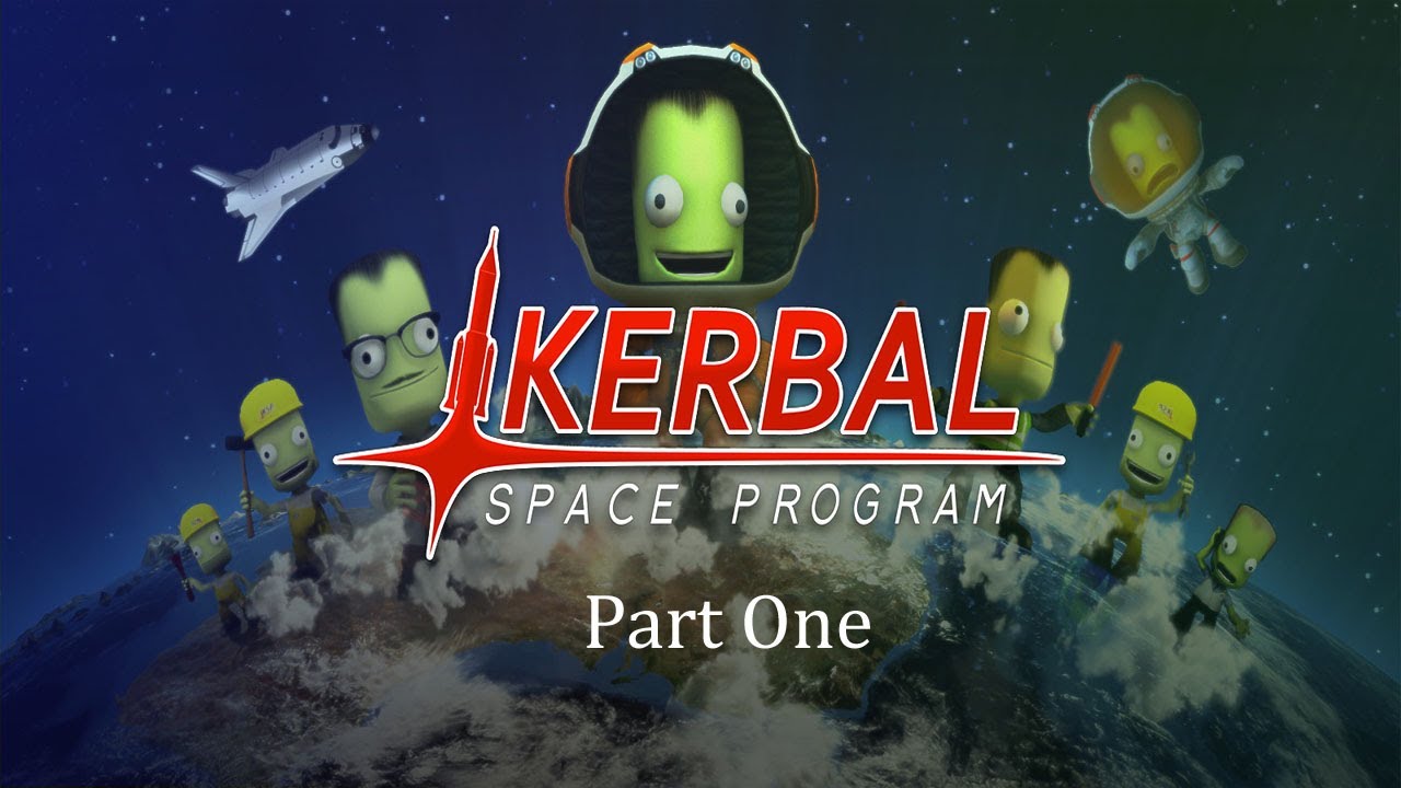 Let's Play Kerbal Space Program - Part One: Training Camp - YouTube