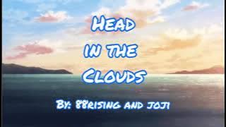 Head in the Clouds by: 88rising and Joji// (Lyric Video)