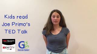 Kids Read Joe Primo's TED Talk: Grief is a Series of Responses