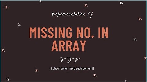 Missing Number In Array Implementation