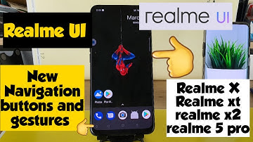 Realme ui navigation buttons and gestures features indetail review(realme x, realme xt etc...)