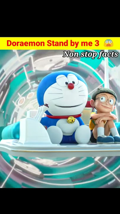doraemon Stand by me 3 😨 fact by #nonstopfacts #a2motivation #short
