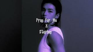 The Weeknd   Pray For Me X Starboy Xo Transition Slowed & Reverb