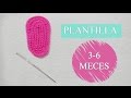 PLANTILLA O SUELA TEJIDA A CROCHET 3-6 MESES