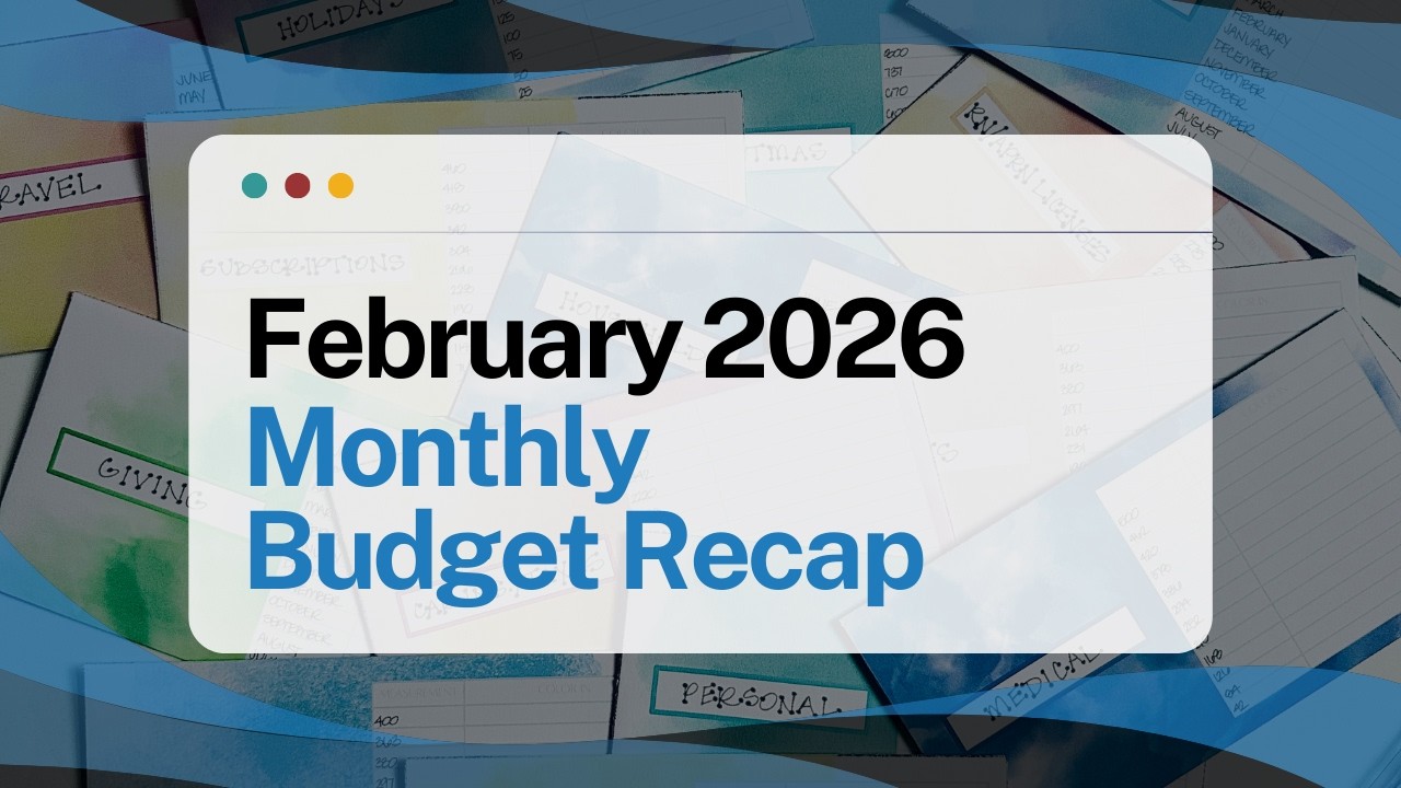 February 2026 Budget Recap | Budget by Paycheck Workbook | The Budget Mom