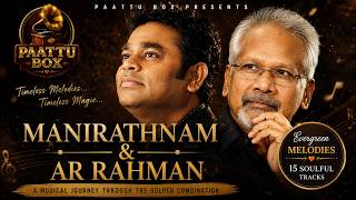 Mani Ratnam & A.R. Rahman | Timeless Melodies β€οΈ | Uyire β’ Nenjukkulle β’ Mayya Mayya | Paattu Box