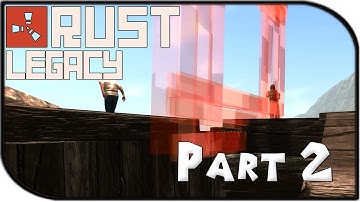 Rust Legacy Gameplay Part 2 - Base Building!