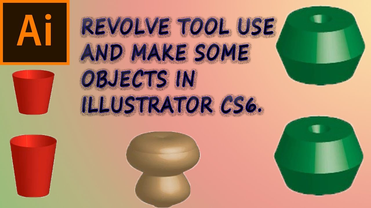 How To Use Revolve Tool In Illustrator CS6 Adobe Illustrator Training Urdu Hindi YouTube