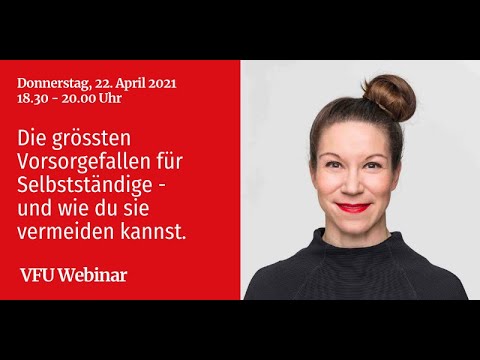 VFU Webinar Olga Miler - Die grössten Vorsorgefallen für Selbstständige