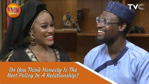 Honesty Is Not The Best Policy In A Relationship - Relationship Coach, Aremo Explains