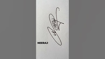 neeraj name signature style 😱 #signature #signatureentertainment