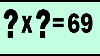All multiplications of 2 factors (natural numbers) that have a product of 69 (all combinations) .