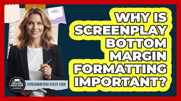 Why Is Screenplay Bottom Margin Formatting Important?