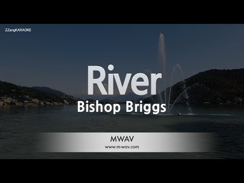 Bishop Briggs-River (Karaoke