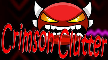 [60Hz] | Crimson Clutter by RedUniverse | Insane Demon | Geometry Dash 2.1