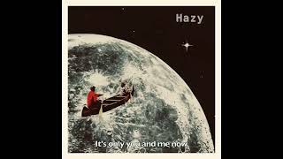 Hazy - Sleepy Soul (Lyrics on Screen)