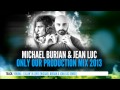 Kiss radio  partymachine michael burian  jean luc  only our production mix 2013