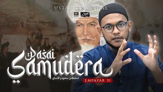 USTAZ IBNU RIJAL :: EMPAYAR :: CHAPTER 31 ~ KESULTANAN SAMUDERA PASAI