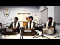 Terean bhaktan bukh sab bhai  vikrampreet singh phagware wale   guru amardas gurudwara kelowna