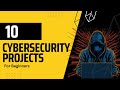 10 Top 10 Cybersecurity Projects for Beginners to Boost Your Resume 🔐