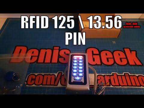 Панель контроля доступа как по пин коду так и с метками RFID 125 13.56  настройка и подключение