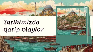 TARİHİMİZDE GARİP OLAYLAR | Reşad Ekrem Koçu | Sesli Kitap