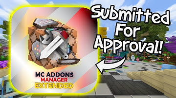 MC ADDONS MANAGER SUBMITTED FOR APPROVAL! Dev Account Verified! Next Week Release?!