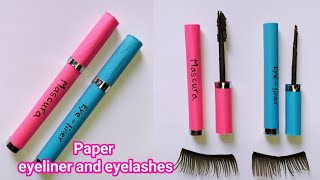 DIY Paper Eyelashes,Eyeliner and mascara/how to make paper eyeliner and mascara/makeup kit for girls