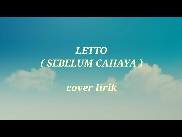 LETTO - SEBELUM CAHAYA ( cover by Meisita Lomania ) class=