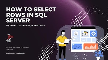 How to Select Rows in SQL Server | MS SQL Server Tutorial in Hindi