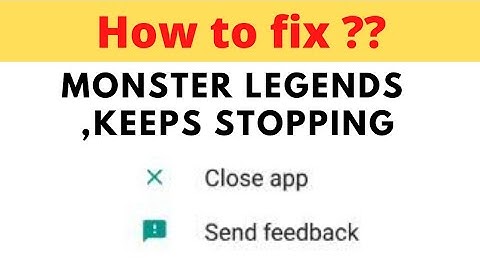 How To Fix Monster Legends Keeps Stopping Error Android & Ios -Monster Legends Game Not Open Problem