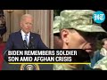 Afghanistan: Joe Biden remembers his late son who fought in Iraq, in speech on US withdrawal