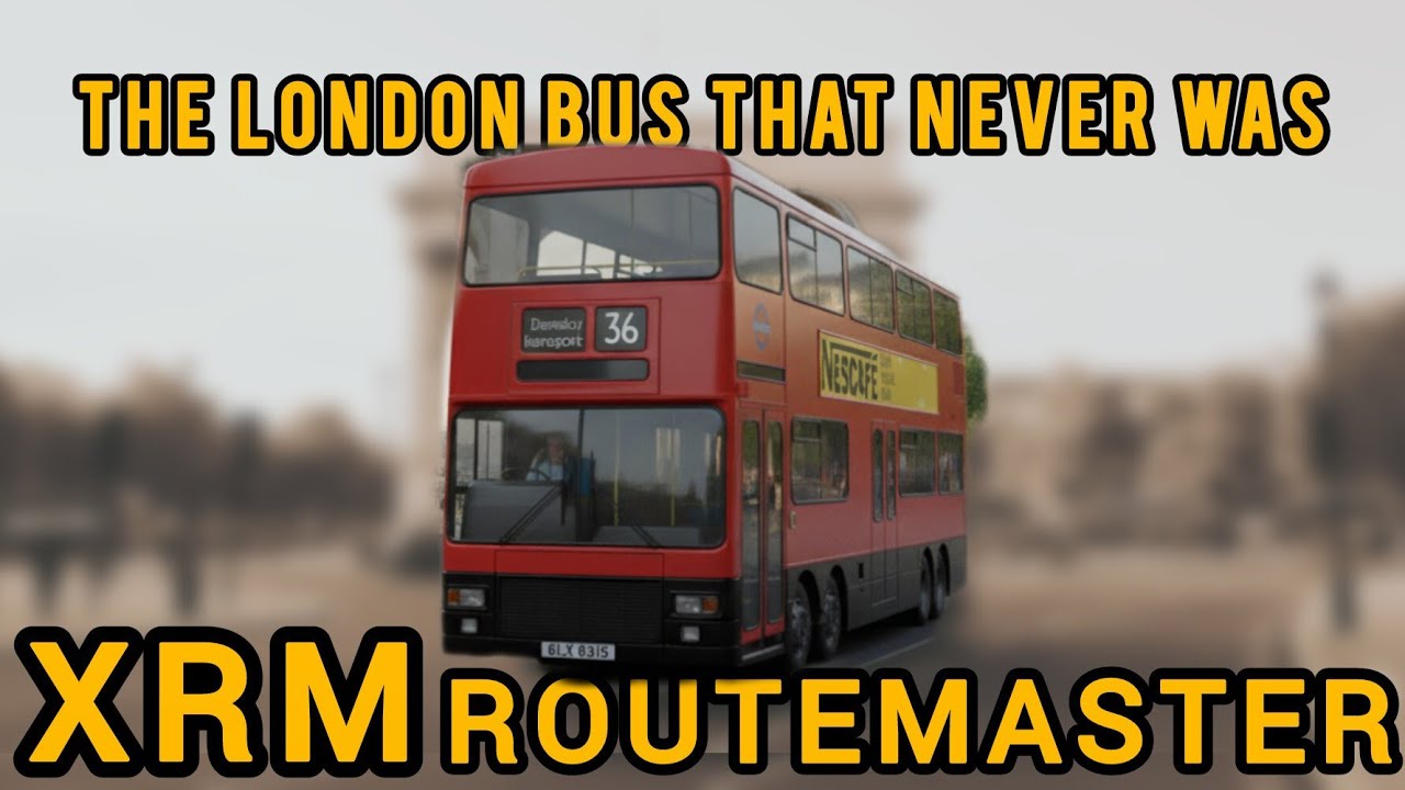 Лондонский автобус, которого никогда не было. XRM Routemaster.