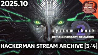 Heavy Weapons Navy Hackerman - System Shock 2: 25th Anniversary Remaster [3/4] [PC] [Stream Archive]