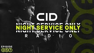 CID Presents: Night Service Only Radio: Episode 057