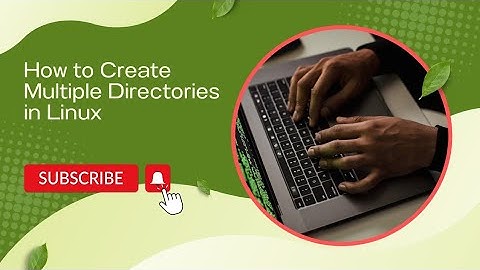How to Create Multiple Directories in Linux: Step-by-Step Guide