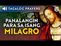 Panalangin para sa Himala • Milagro • Tagalog Catholic Prayer for Miracle • Blessings