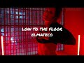 Elmateco Low To The Floor Twerk Dance Video Elmateco Low To The Floor Twerk Dance Video