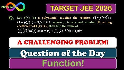 A Challenging Problem that Looks Tough but Cracks Easily! | Function | Question of the Day | JEE