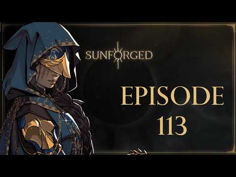 'Sunforged' Episode 113: Shrieks in the Dark