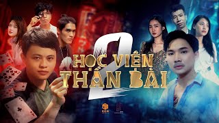 HỌC VIỆN THẦN BÀI 2 - LÁ BÀI TẨY  | Long Hách | Phim Ngắn Hài Hước Ly Kỳ