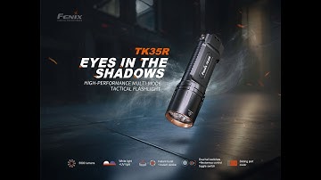 Fenix  TK35R：A high—performance multi—mode tactical flashlight