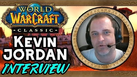 WoW Classic & Beyond, an Interview w/ Kevin Jordan (WoW Developer)