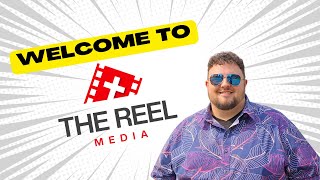 Welcome To The Reel Media