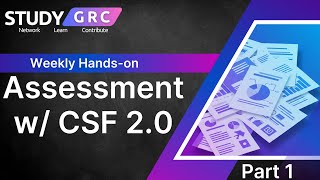 Assessment w/ CSF 2.0 | Part 1 | Study GRC