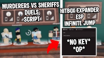 Murderers VS Sheriffs DUELS Script *NO KEY* | Hitbox Expander | ESP | Infinite Jump | Mobile & PC
